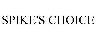 SPIKE'S CHOICE