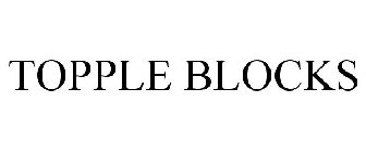 TOPPLE BLOCKS