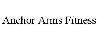 ANCHOR ARMS FITNESS