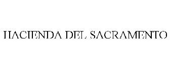 HACIENDA DEL SACRAMENTO