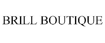 BRILL BOUTIQUE