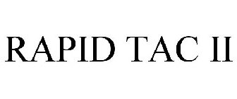 RAPID TAC II