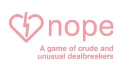 NOPE A GAME OF CRUDE AND UNUSUAL DEALBREAKERS