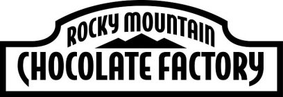 ROCKY MOUNTAIN CHOCOLATE FACTORY