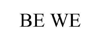 BE WE