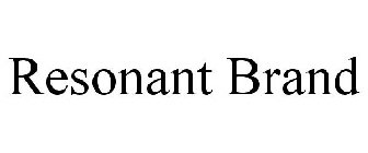 RESONANT BRAND