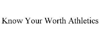 KNOW YOUR WORTH ATHLETICS