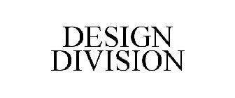 DESIGN DIVISION