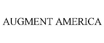 AUGMENT AMERICA