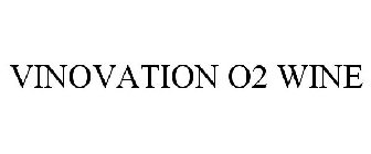 VINOVATION O2 WINE