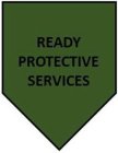 READY PROTECTIVE SERVICES