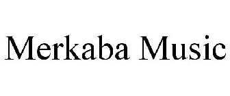 MERKABA MUSIC