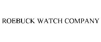 ROEBUCK WATCH COMPANY