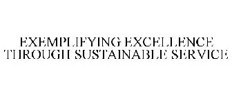 EXEMPLIFYING EXCELLENCE THROUGH SUSTAINABLE SERVICE