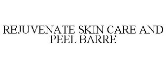 REJUVENATE SKIN CARE AND PEEL BARRE