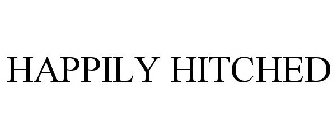 HAPPILY HITCHED
