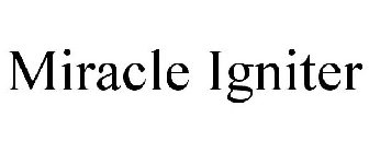 MIRACLE IGNITER