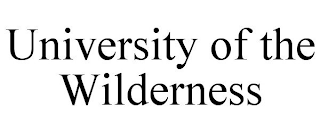 UNIVERSITY OF THE WILDERNESS