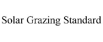 SOLAR GRAZING STANDARD