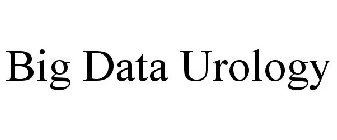 BIG DATA UROLOGY