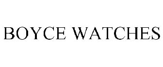 BOYCE WATCHES