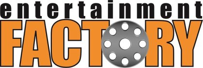 ENTERTAINMENT FACTORY