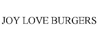 JOY LOVE BURGERS
