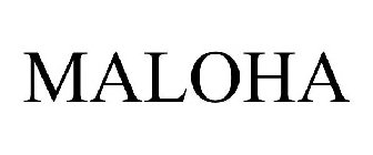 MALOHA