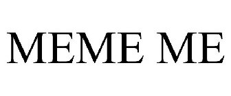 MEME ME