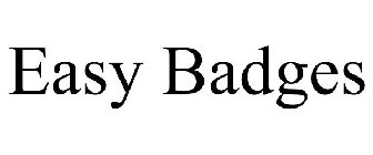 EASY BADGES