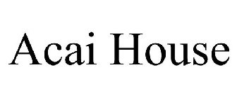 ACAI HOUSE