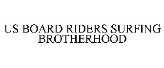 US BOARD RIDERS SURFING BROTHERHOOD