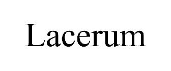 LACERUM