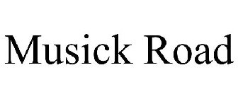 MUSICK ROAD