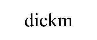 DICKM