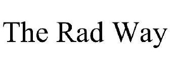 THE RAD WAY