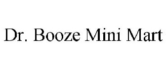 DR. BOOZE MINI MART