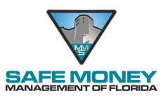 MMS SAFE MONEY MANAGEMENT OF FLORIDA