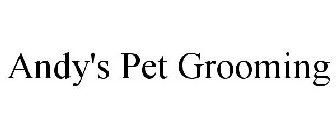 ANDY'S PET GROOMING