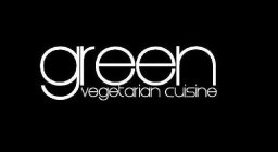 GREEN VEGETARIAN CUISINE