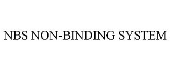 NBS NON-BINDING SYSTEM