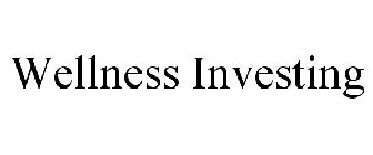 WELLNESS INVESTING