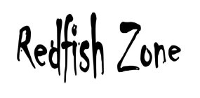 REDFISH ZONE