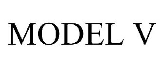 MODEL V