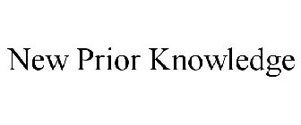 NEW PRIOR KNOWLEDGE