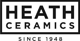 HEATH CERAMICS SINCE 1948