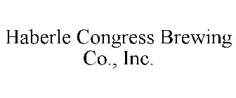 HABERLE CONGRESS BREWING CO., INC.