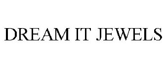 DREAM IT JEWELS