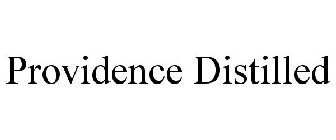 PROVIDENCE DISTILLED