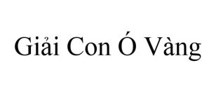 GIAI CON O VANG (VIETNAMESE LETTERING)